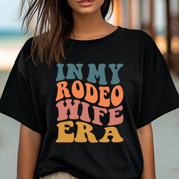 Rodeo Lover Wife Shirt  ERA Shirts, Anniversary Gift, Mothers Day Gift, Gift For Rodeo Wife, Western Wife Shirt, Gift For Cowgirl Mom
