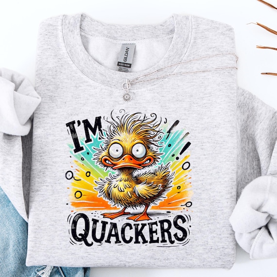 I'm Quackers Duck Sweatshirt: Funny Cartoon Graphic Tee
