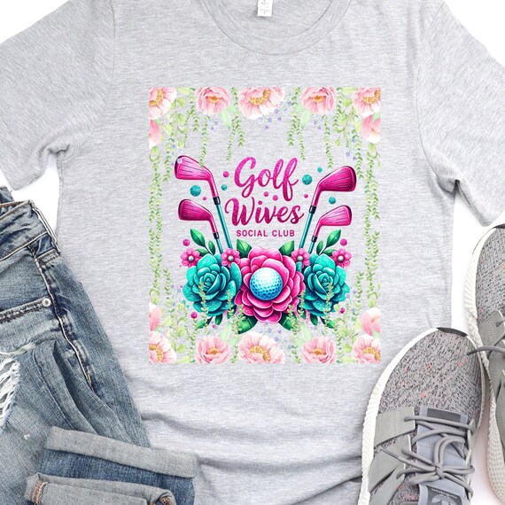 Floral Golf Wives Tee, Golf Wives Group Gift Shirt Golf Tee, Golf Wives Club T-Shirt, Golf Lover Tee