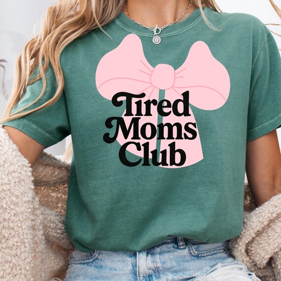 Tired Moms Club Shirt for Busy Mothers, Funny Mom Tee, Gift for Tired Moms, Mom Life T-Shirt, Exhausted Mom Club Tee, Mom Humor Shirt