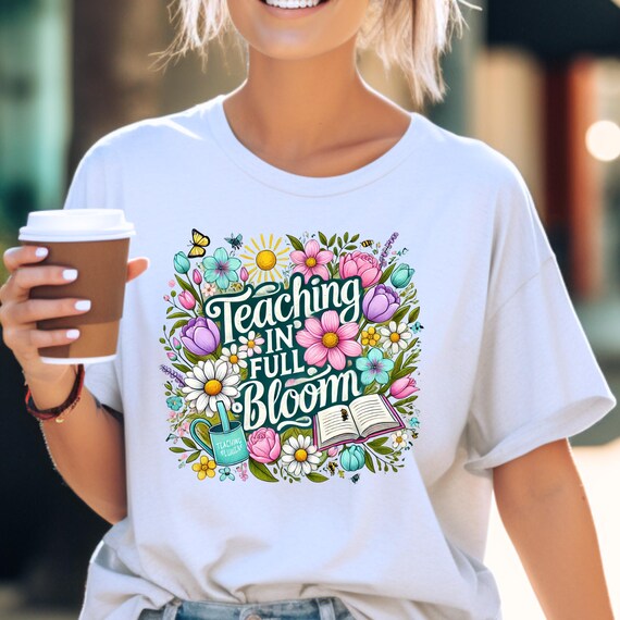 Spring Time Floral Teacher T-Shirt, Gift for Teacher Spring Floral Tee, Teacher Appreciation Gift Floral Teacher Shirt