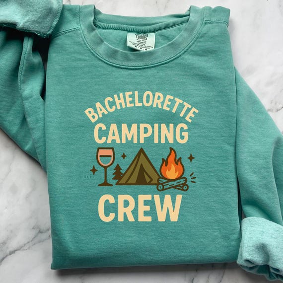 Bachelorette Camping Sweatshirt, Cozy Comfort Color Crewneck for Bride and Camping Group, Perfect Gift for Bachelorette Party