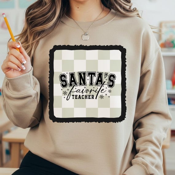 Santa's Favorite Teacher Sweatshirt, Christmas Holiday Pullover