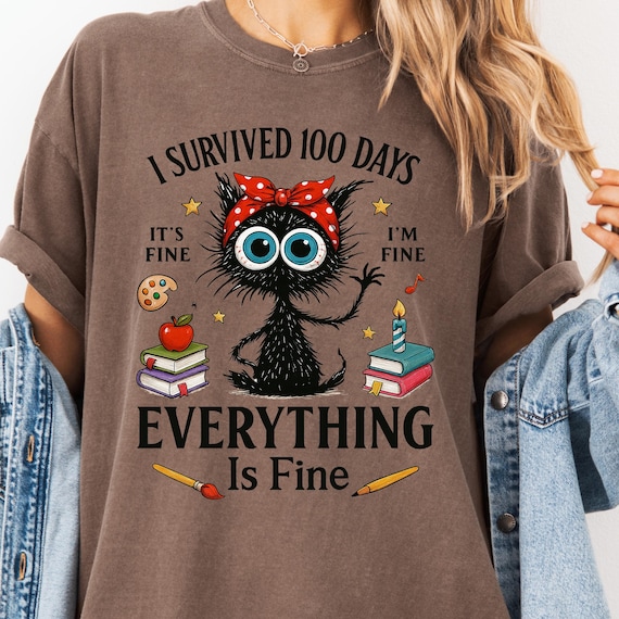 100 Days Survival comfort color Shirt, Funny Cat Tee for Teachers, Everything Is Fine T-Shirt, School Milestone Gift