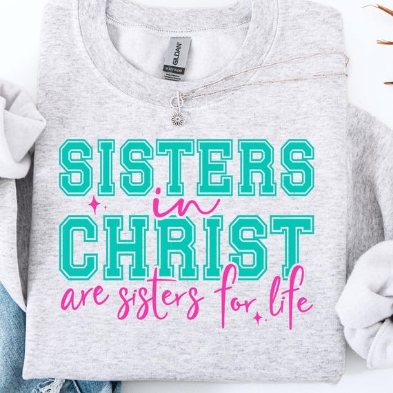 Christian Sisters Sweatshirt: Women's Bible Study Group Crewneck