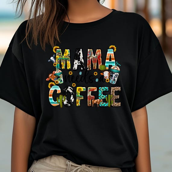 Mama Needs Coffee, Mother Day Gift, Coffee Lover Shirt, Coffee Lover Gift, Gift For Her, Mom Coffee Tee, Funny Coffee Shirt, Cute Mom Shirt