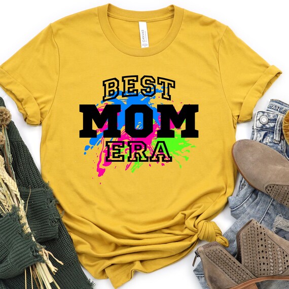 Best Mom Era Shirt for Mothers, Colorful Mom Tee, Gift for Mom, Mother's Day T-Shirt, Fun Mom Era Tee, Vibrant Mom Shirt, T-Shirt Design