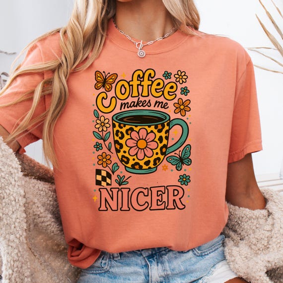 Coffee Lover Shirt for Caffeine Enthusiast, Coffee Makes Me Nicer Tee, Gift for Coffee Addicts, Funny Coffee T-Shirt, Coffee Mug Tee