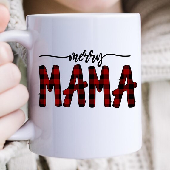 Merry Mama Mug Mom Christmas Gift,  Christmas Coffee Mug Merry Christmas Mug,   Mama Christmas Gift Christmas Mom Mug, Holiday Mugs For Mom