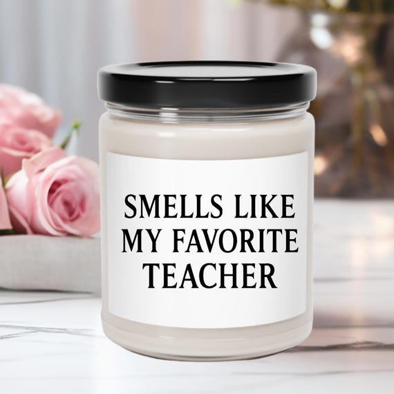 Funny Teacher Soy Candle | Scented 9oz Teacher Appreciation