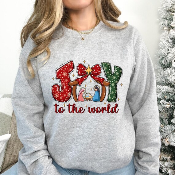 Christmas Sweatshirt, Christmas Sweater, Christian Christmas Merry Christmas, Joy To The World Sweater Christian Sweatshirt, Christmas Shirt