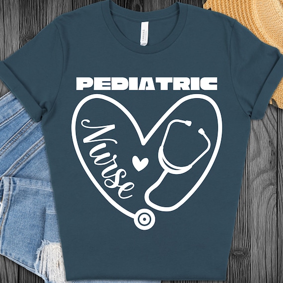 Pediatric Care T-Shirt, Nurse Appreciation Shirt, Nurse Valentine Graduation T-Shirt Design