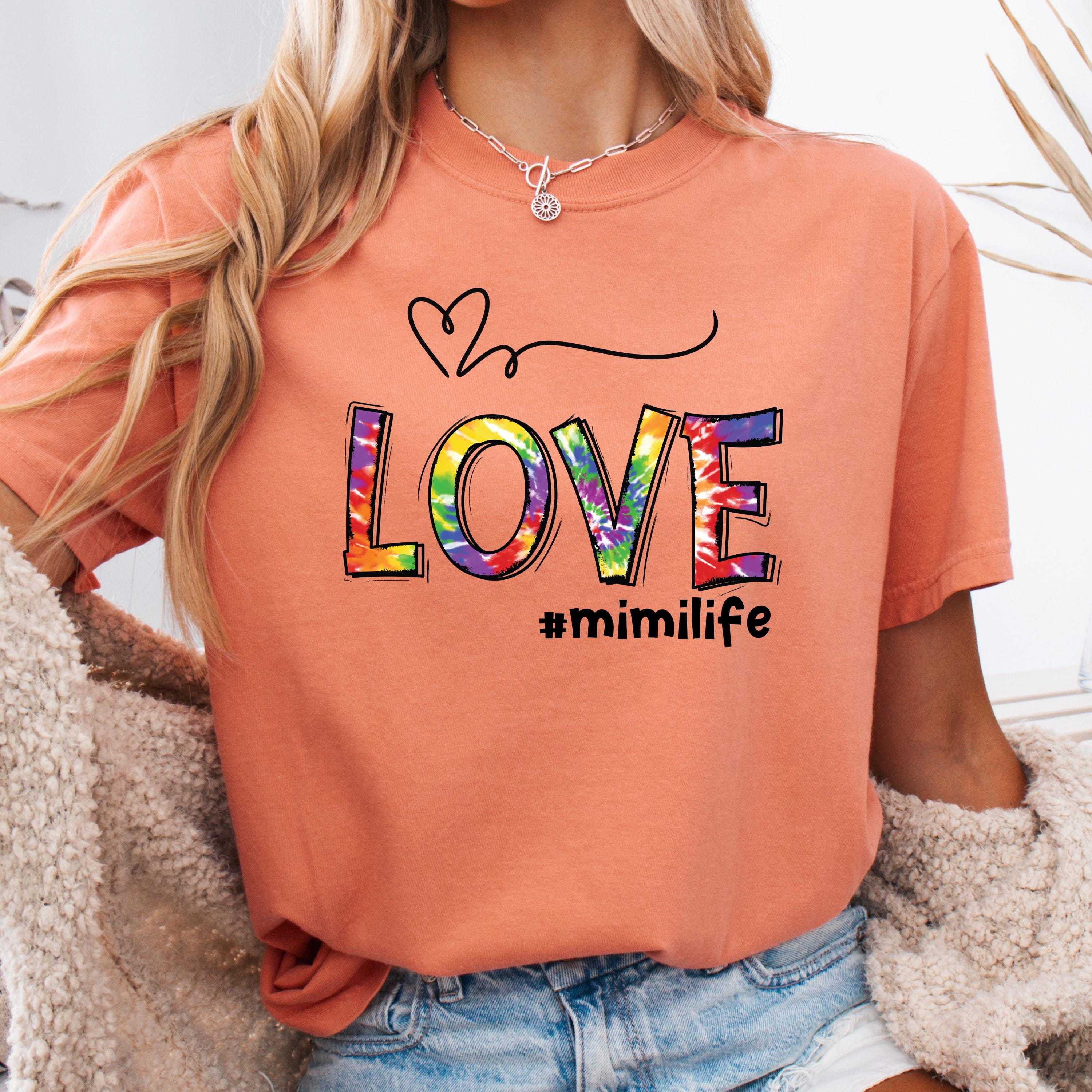 Womens Colorful Love Mimi Life Tshirt Womens Colorful Love Mimi Life Tshirt
