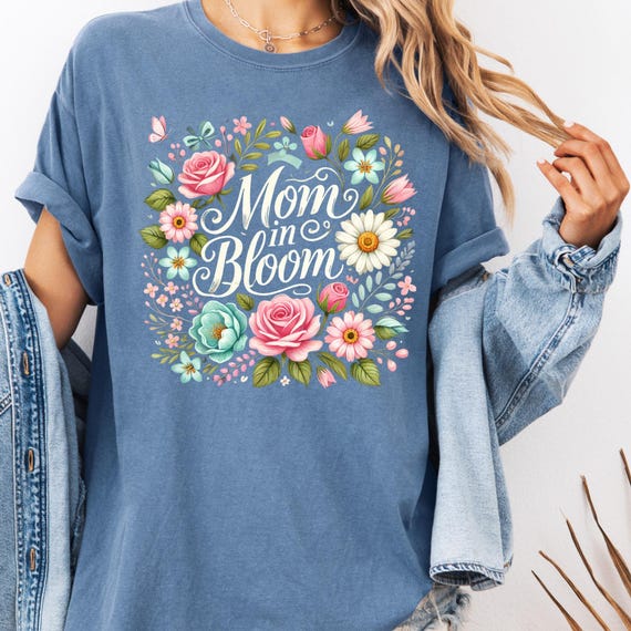 Floral Spring Mom T-shirt Gift for Mothers , Spring Time Floral Reveal Tee that's a Garment-Dyed Shirt, Mother's Day Gift