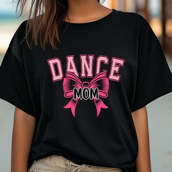 Mom Dance Coquette Bow Shirt, Dance Mom Gift, Dance Mom T-shirt, Mom Dance Coquette Bow Tee, Dance Mom Shirt