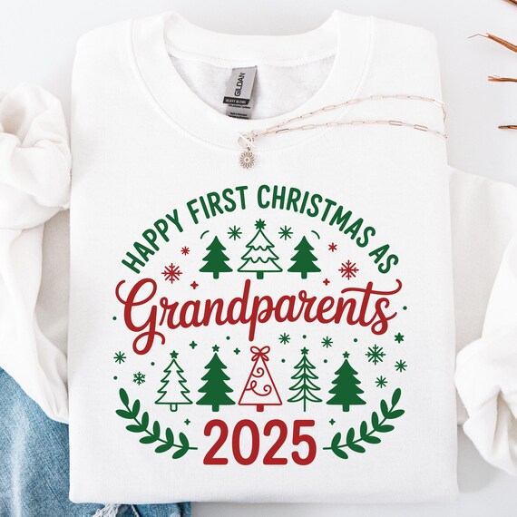 First Christmas Grandparents Shirt: Holiday Sweatshirt Gift