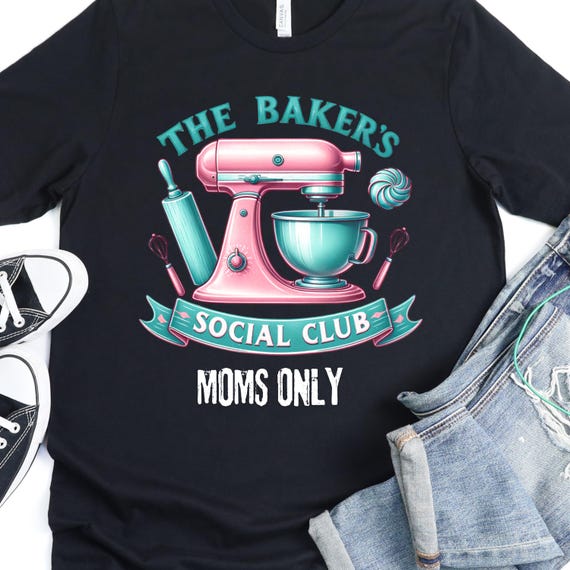 Moms Bakers Social Club T-Shirt, Mom Bakers Tee Baker Gift Shirt, Short Sleeve Tee Jersey Shirt