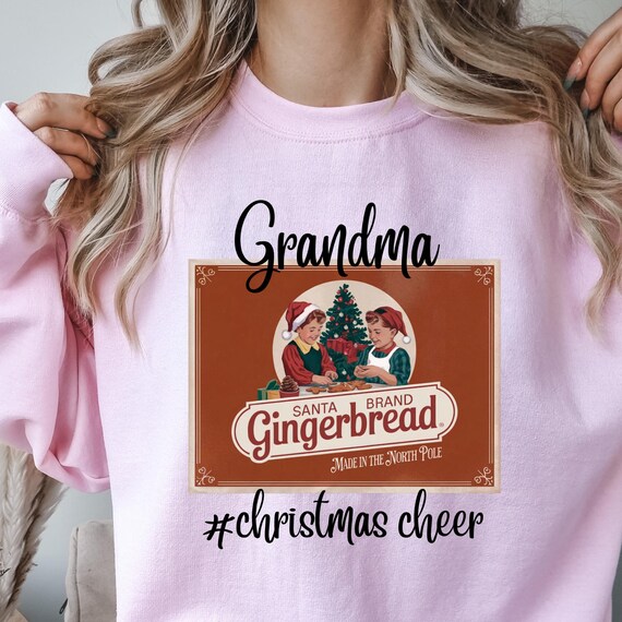 Grandma Gingerbread Christmas Sweatshirt , Holiday Gift for Her, Xmas Sweater, Winter Apparel for Holidays, Grandma Gingerbread shirt