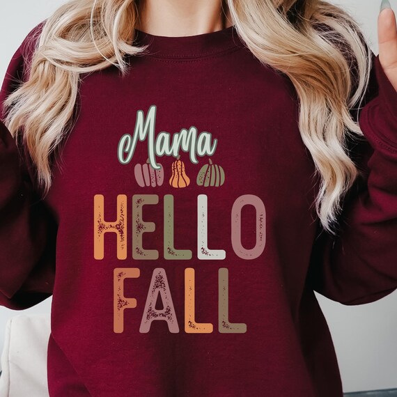 Hello Fall Mama shirt Thanksgiving Sweatshirt,Thanksgiving Shirt Pumpkin Sweatshirt, Thanksgiving Gifts Thanksgiving Sweater, Thanksgiving