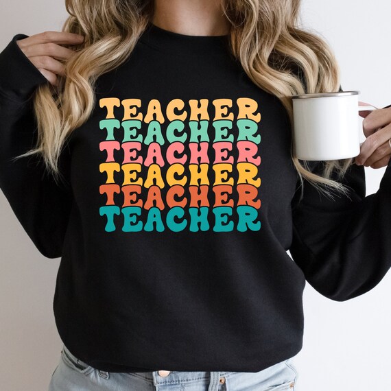 Back To School  gift, Teacher Appreciation  First Day Of School Retro Teacher Shirt, Kindergarten Teacher Elementary Teacher  sweatshirt