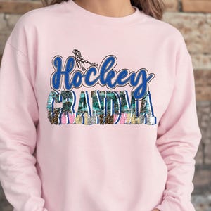 Hockey Grandma Sweatshirt: Hockey Lover Gift