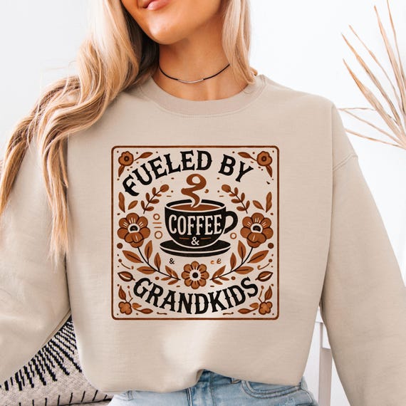 Fueled by Coffee & Grandkids T-Shirt , Funny Vintage-Inspired Gift for Loving Grandmas Sweatshirt, Coffee Lover Grandma shirt