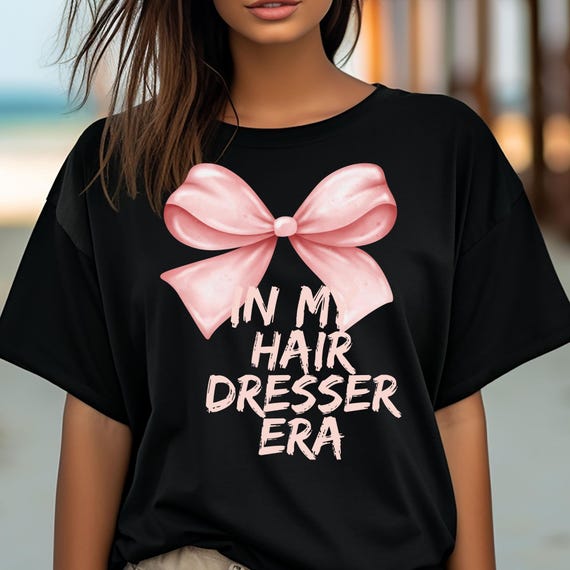Pink Girly Bow Hair Dresser ERA Tee, Hairstylist TShirt Gift, Pink Bow Hair Dresser Tshirt for her