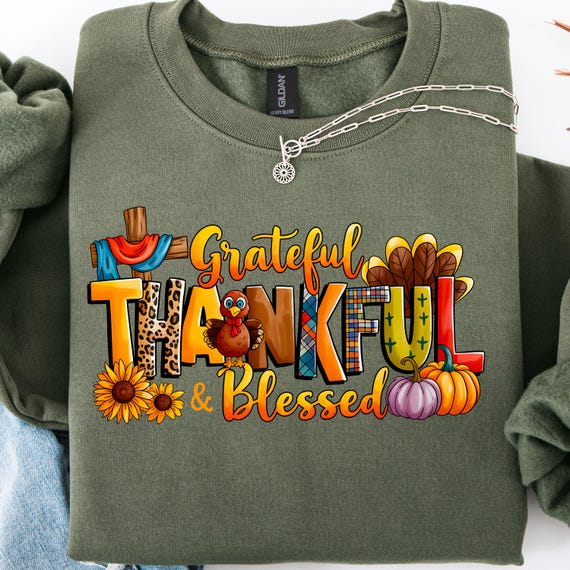 Grateful Thanksgiving Blessed Sweatshirt: Religious Thanksgiving Gift