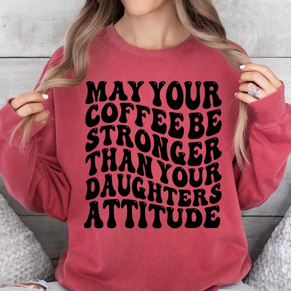 Gift For Daughter Funny Daughter Gifts, Daughter Sweatshirt Funny Family Shirt,Funny Mom Gifts Favorite Daughter, Gift For Her Christmas Day