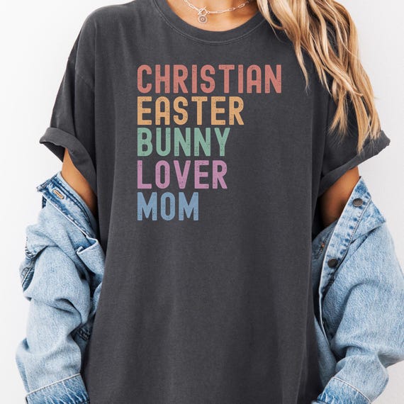 Christian Easter Bunny Mom T-Shirt, Retro Easter Gift for Her that's a  Garment-Dyed Tee, Bunny Lover Shirt Religious Easter Top