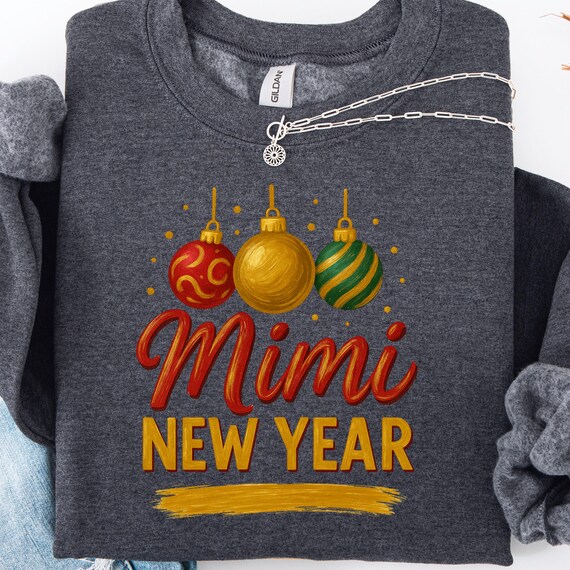 Mimi New Year Sweatshirt, Festive Grandma Gift