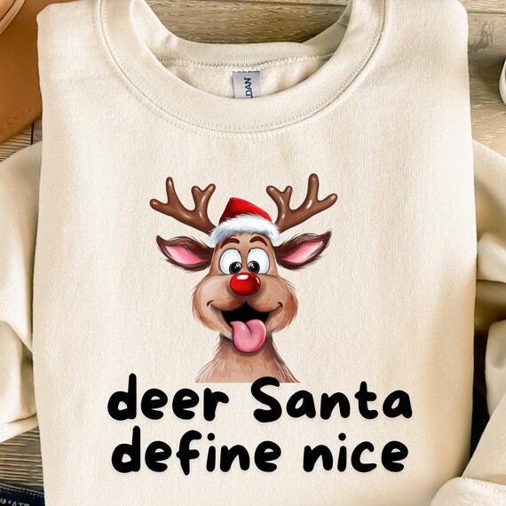 Reindeer funny Shirt Christmas Sweatshirt,Reindeer Sweatshirt Family Christmas shirt, Christmas Gift Funny Christmas gift,  Merry Christmas