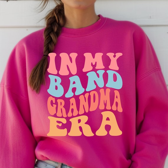 Grandma Band ERA Sweatshirt: Musician Granny Crewneck