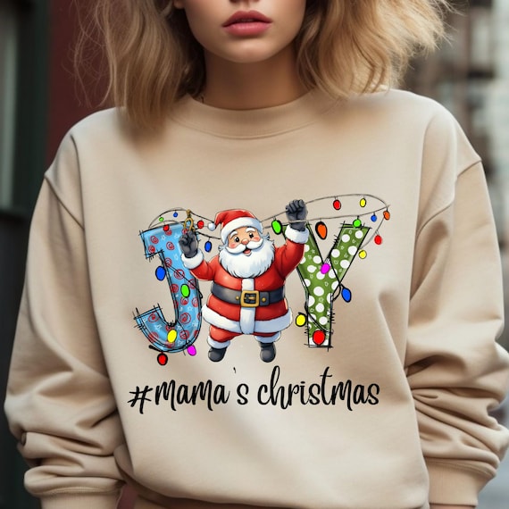 Joy Mama Santa Christmas Sweatshirt, Holiday Gift for Mom, Mama Xmas shirt, Festive Mama Top, Xmas Santa Mom shirt