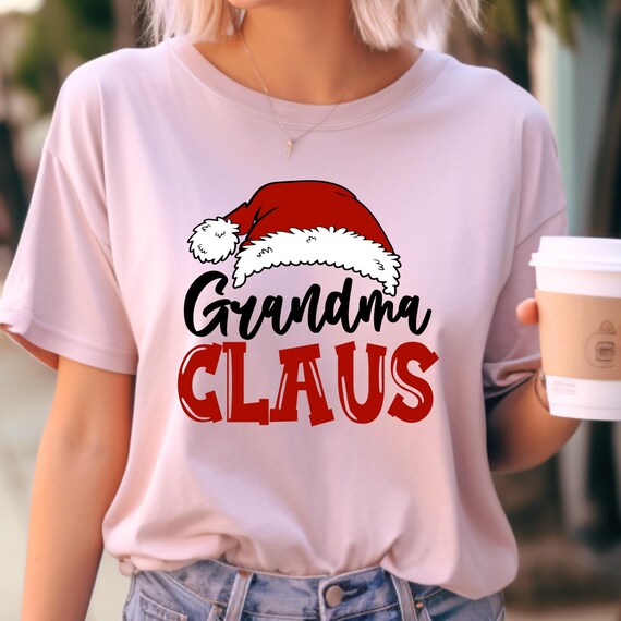Grandma Claus Shirt Gift For Grandma,  Grandma Claus Shirt Christmas Grandma Gift,Christmas Grandma Claus  Grandma Christmas, Grandma Claus