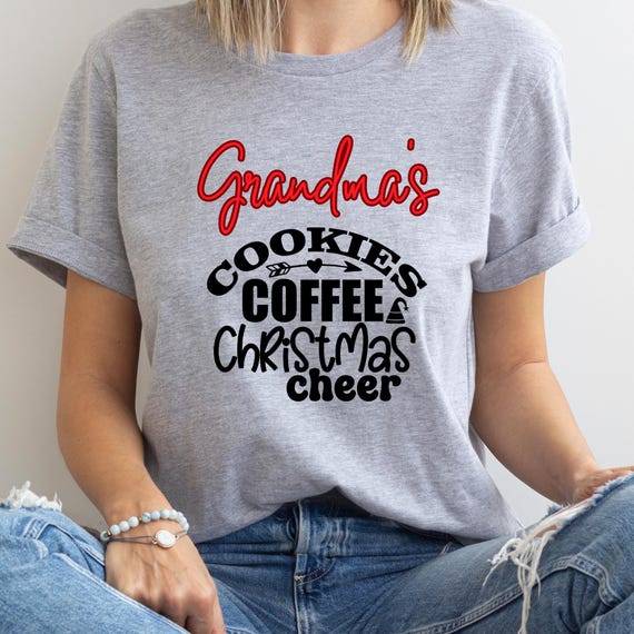 Grandma Christmas Gift For Grandma Grandma Xmas Shirt Xmas Grandma Gift,Christmas Granny shirt Grandma Coffee Christmas,T shirt Grandma Xmas