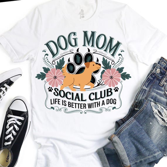 Dog Mom Social Club Tee, Gift for Dog Mom Birthday T-Shirt,   Dog Lover Gift Puppy Parent Tee, Dog Lover Mom tshirt