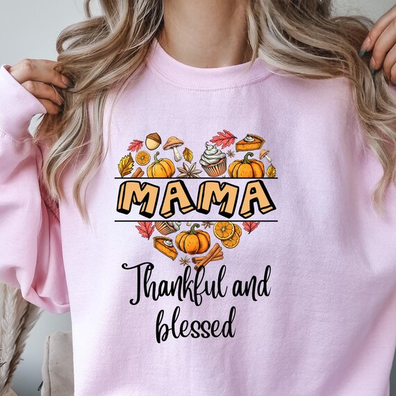 Fall Mama shirt Thanksgiving Sweatshirt,Thanksgiving Shirt Pumpkin Sweatshirt, Thanksgiving Gifts Thanksgiving Sweater, Thanksgiving Dinner