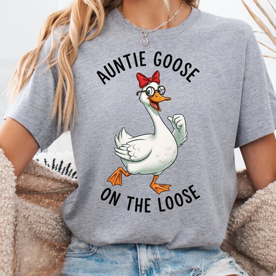 Auntie Goose Shirt for Fun Lovers, Goose Tee Gift for Aunts