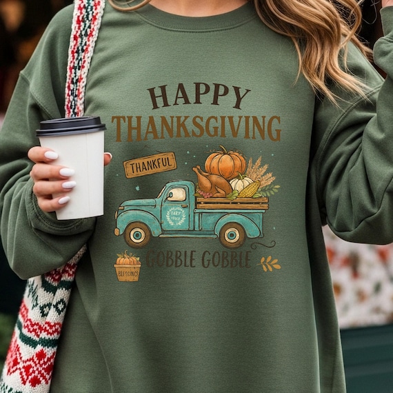 Thanksgiving Truck Sweatshirt: Gobble Gobble Fall Shirt