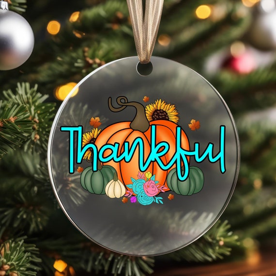 Thanksgiving Gift  Acrylic Ornaments,  Thanksgiving Decor Ornament Gifts,  Christmas Gift Christmas Ornament,Xmas Tree Hanging Gift For Her