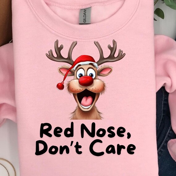 Reindeer funny Shirt Christmas Sweatshirt Reindeer Red Nose Sweatshirt Christmas shirt, Christmas Gift Funny Christmas gift, Matching Xmas