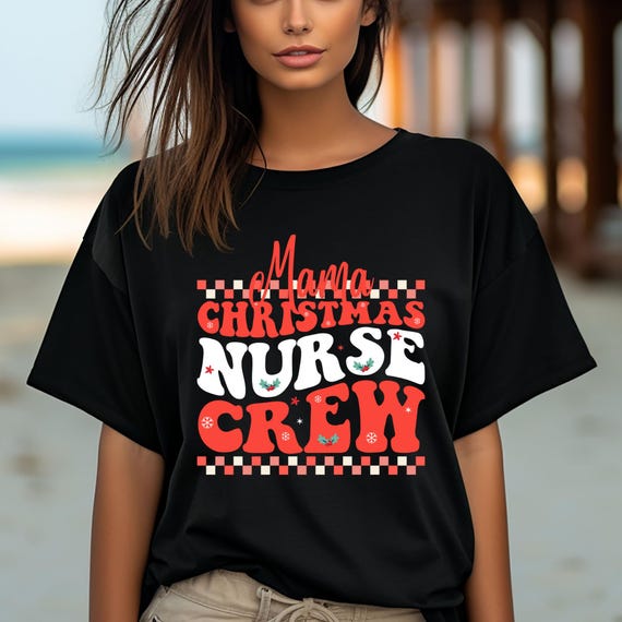 Nurse Xmas Mama Shirt Nurse Christmas Gift, Mom Christmas Gift Holiday Nurse Shirt, Mama Nurse Shirt Merry Christmas shirt,Retro Nurse Shirt