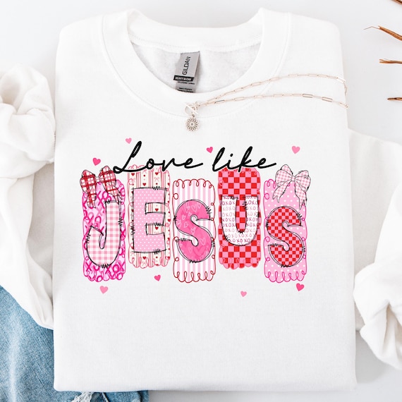 Preppy Christian Faith Shirt for Believers, Love Like Jesus sweatshirt Christian Gift