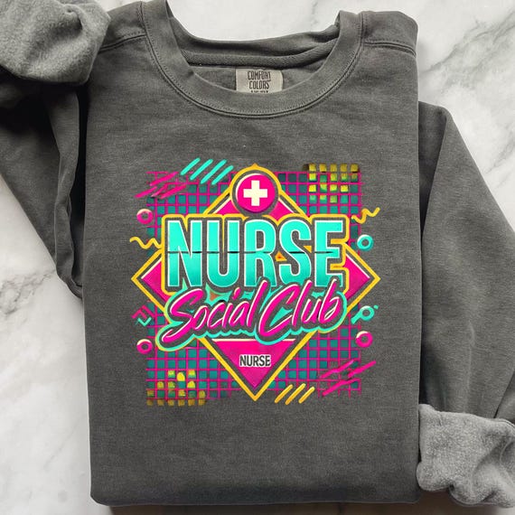 Nurse Social Club 90's Style Sweatshirt, Gift for Nurse Appreciation Color Comfort Sweater, Retro Nurse Women Pullover, RN Thank You gift