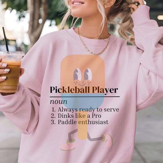 Pickleball Sweatshirt Funny Pickleball Shirt,  Pickleball Clothing Unisex Sweatshirt, Gift for Pickleball Player Pickleball lover gift shirt