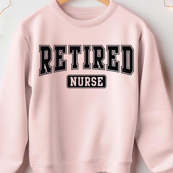 Retired Nurse  Sweatshirt, Holiday Nurse Gift, Festive Nurse Pullover, Retired RN Jumper, Winter Medical Retirement Top