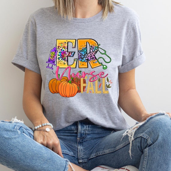 Er Nurse Fall Shirt Emergency Room Nurse,  Gift For Er Nurse Emergency Room Shirt,  Er Nurse Tshirt Fall Er Nurse, Er Nurse T shirt Nurse