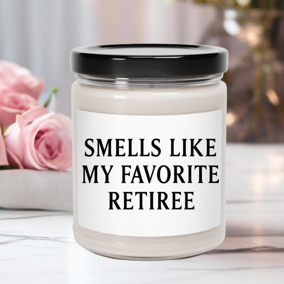 Funny Retiree Phrase Scented Soy Candle | 9oz