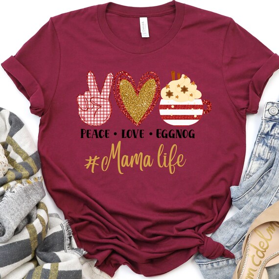 Christmas Peace Love Eggnog Shirt, Festive Tee for Mama Life, Holiday T-Shirt,Christmas Eggnog Gift, Peaceful Shirt for Holidays,Shirt Gift